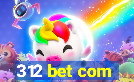 312 bet com